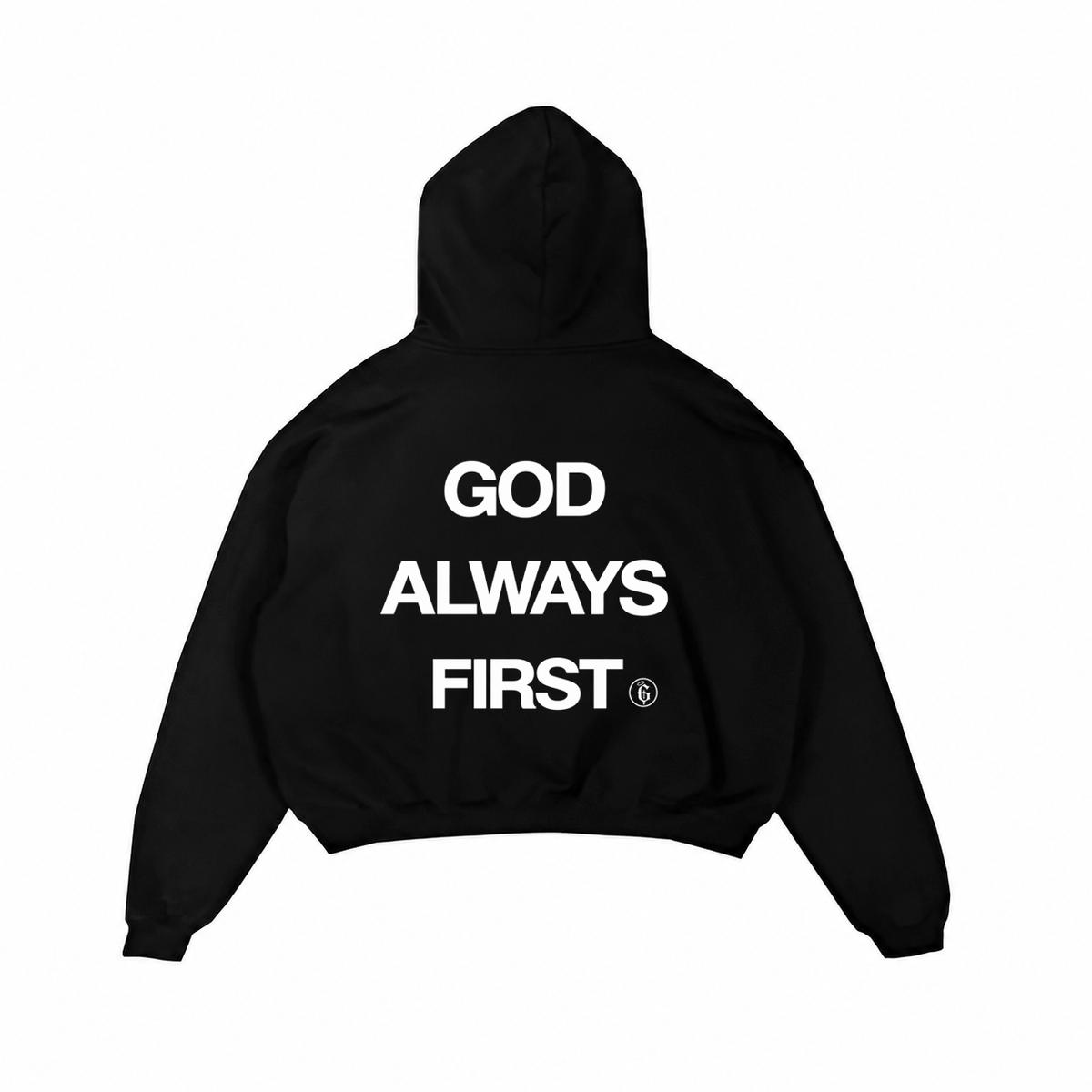 "God Always First" - Hoodie
